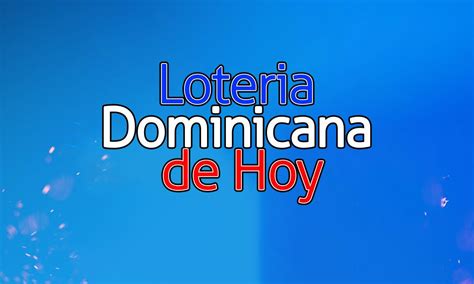loteria nacional de hoy dominicana